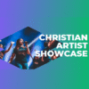 Christian Artist Showcase
